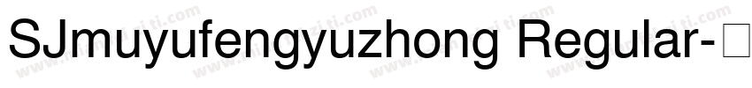 SJmuyufengyuzhong Regular字体转换